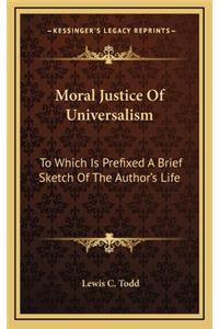 Moral Justice of Universalism