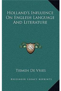Holland's Influence on English Language and Literature