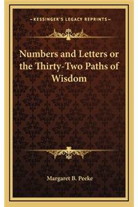 Numbers and Letters or the Thirty-Two Paths of Wisdom