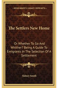 The Settlers New Home