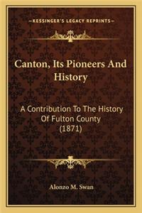 Canton, Its Pioneers And History