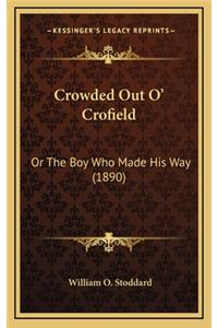 Crowded Out O' Crofield