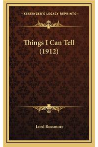 Things I Can Tell (1912)