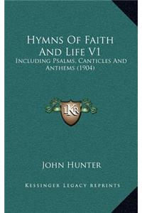 Hymns of Faith and Life V1