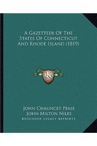 Gazetteer of the States of Connecticut and Rhode Island (1819)