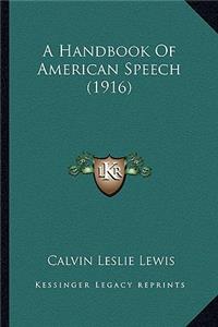 Handbook of American Speech (1916)