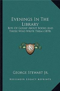 Evenings In The Library