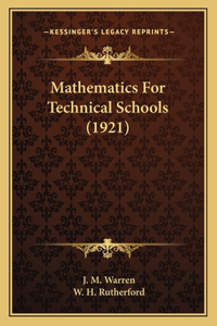 Mathematics for Technical Schools (1921)