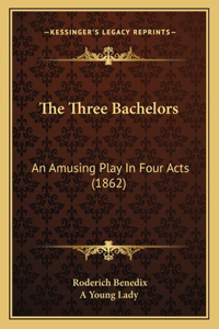 Three Bachelors
