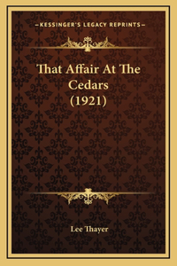 That Affair at the Cedars (1921)