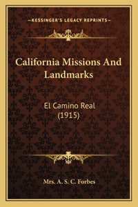 California Missions And Landmarks