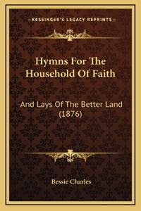 Hymns For The Household Of Faith