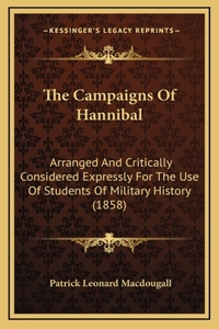 The Campaigns Of Hannibal