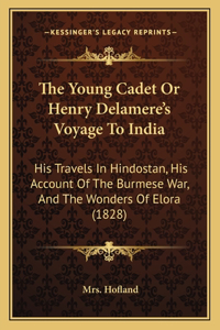 Young Cadet Or Henry Delamere's Voyage To India