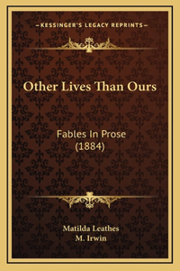 Other Lives Than Ours