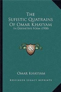 Sufistic Quatrains Of Omar Khayyam