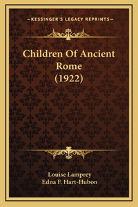 Children Of Ancient Rome (1922)