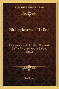 Flint Implements In The Drift