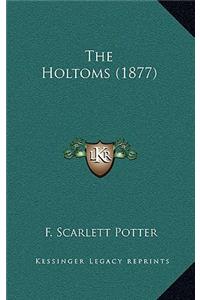 The Holtoms (1877)