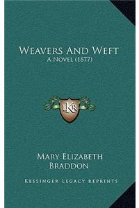 Weavers And Weft