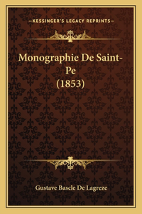 Monographie De Saint-Pe (1853)