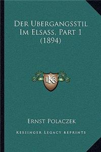 Der Ubergangsstil Im Elsass, Part 1 (1894)