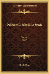 Del Reato Di Falso E Sue Specie