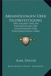 Abhandlungen Uber Feldbefestigung