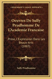 Oeuvres De Sully Prudhomme De L'Academie Francaise