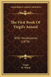 The First Book Of Virgil's Aeneid
