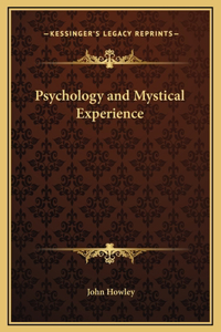 Psychology and Mystical Experience