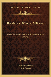 The Mexican Whorled Milkweed