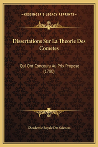Dissertations Sur La Theorie Des Cometes
