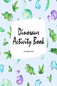 Dinosaur Coloring and Activity Book for Children (8.5x8.5 Coloring Book / Activity Book)