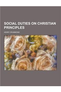 Social Duties on Christian Principles