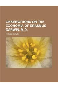 Observations on the Zoonomia of Erasmus Darwin, M.D.