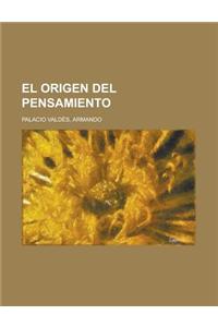 El Origen del Pensamiento
