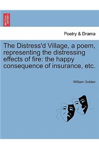 Distress'd Village, a Poem, Representing the Distressing Effects of Fire