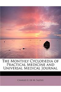 The Monthly Cyclopaedia of Practical Medicine and Universal Medical Journal