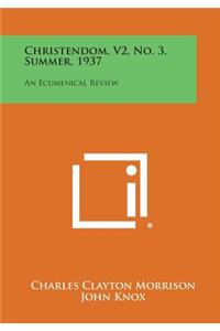 Christendom, V2, No. 3, Summer, 1937