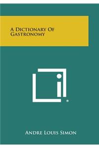 Dictionary of Gastronomy