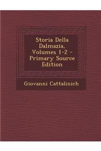 Storia Della Dalmazia, Volumes 1-2