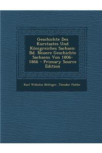 Geschichte Des Kurstaates Und Konigreiches Sachsen