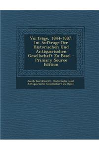 Vortrage, 1844-1887