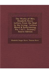 The Works of Mrs. Elizabeth Rowe
