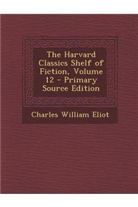 The Harvard Classics Shelf of Fiction, Volume 12