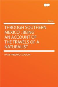 Through Southern Mexico