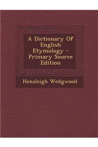 A Dictionary of English Etymology