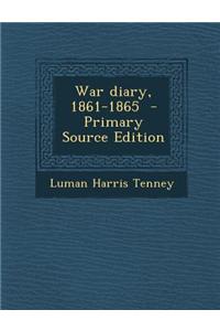 War Diary, 1861-1865