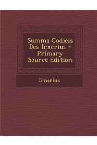 Summa Codicis Des Irnerius - Primary Source Edition
